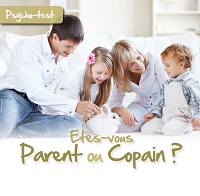Psycho-test êtes vous parent ou copain